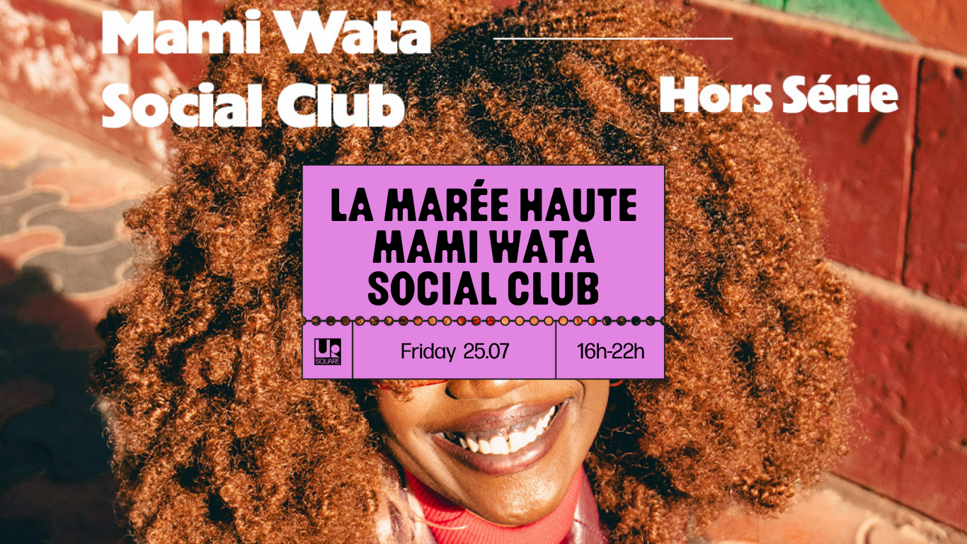 UR Buvette - La Marée Haute - Mami Wata Social Club UR Buvette - La Marée Haute - Mami Wata Social Club