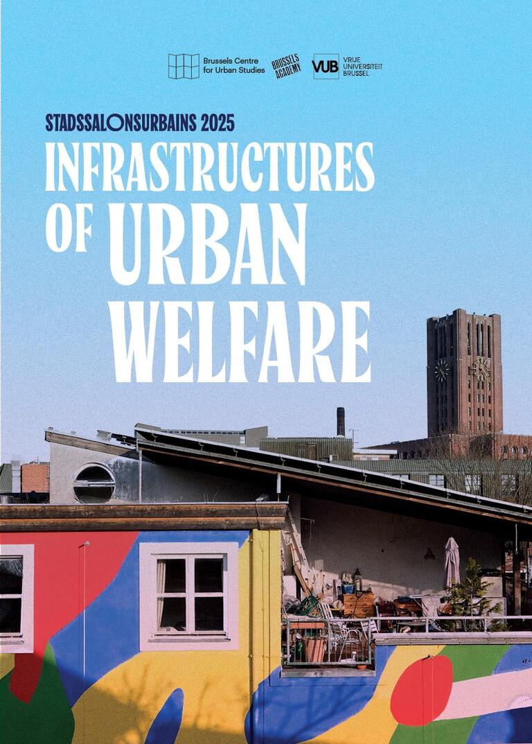 STADSSALONSURBAINS 2025 – Urban Infrastructures of Welfare