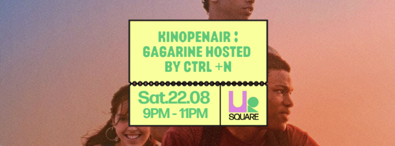 Kinopenair : Gagarine (Hosted by CTRL+N)